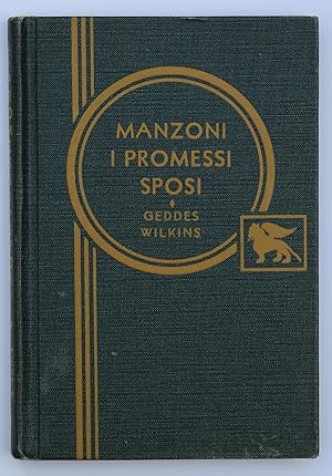 I Promessi Sposi: Storia Milanese del Secolo XVII Scoperta e Rifatta (Heath's Modern Language Ser...