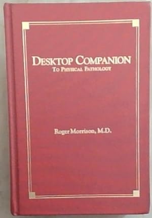 Immagine del venditore per Desktop Companion to Physical Pathology venduto da Chapter 1