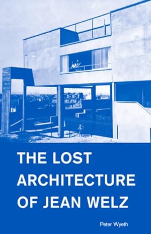 Immagine del venditore per Lost Architecture of Jean Welz venduto da GreatBookPrices