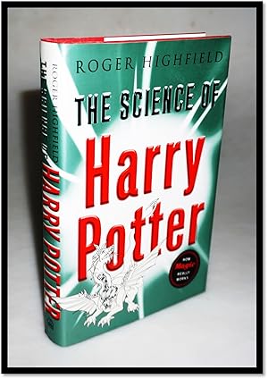 Bild des Verkufers fr The Science of Harry Potter: How Magic Really Works zum Verkauf von Blind-Horse-Books (ABAA- FABA)