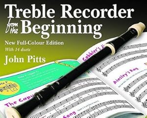 Imagen del vendedor de Treble Recorder From The Beginning Pupil's Book : Pupil Book (Revised Full-Colour Edition a la venta por Smartbuy