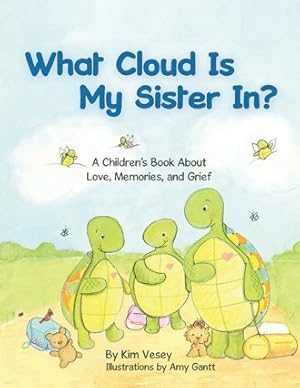 Immagine del venditore per What Cloud Is My Sister In?: A Children's Book About Love, Memories, and Grief venduto da GreatBookPrices