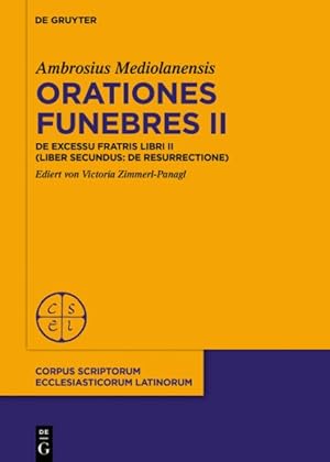 Immagine del venditore per Orationes Funebres : De Excessu Fratris - De Resurrectione -Language: german venduto da GreatBookPricesUK