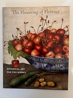 Seller image for THE FLOWERING OF FLORENCE: BOTANICAL ART FOR THE MEDICI for sale by Lodge Books