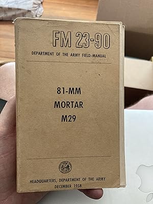 army field manual 23-90 81 mm mortar m29