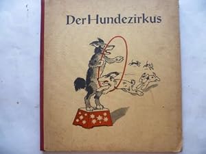 Der Hundezirkus. Ein lustiges Bilderbuch mit Bildern von Fritz Baumgarten.