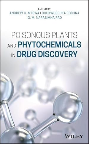 Bild des Verkufers fr Poisonous Plants and Phytochemicals in Drug Discovery zum Verkauf von moluna