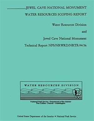 Seller image for Jewel Cave National Monument : Water Resources Scoping Report for sale by GreatBookPrices