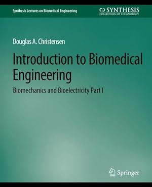 Immagine del venditore per Introduction to Biomedical Engineering : Biomechanics and Bioelectricity venduto da GreatBookPrices
