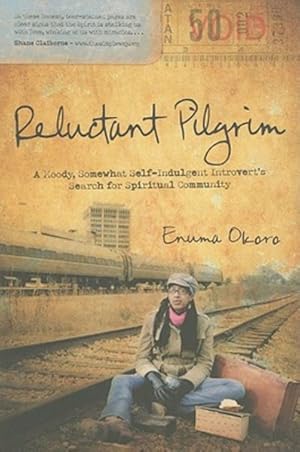 Seller image for Reluctant Pilgrim : A Moody, Somewhat Self-Indulgent Introvert's Search for Spiritual Community for sale by GreatBookPrices