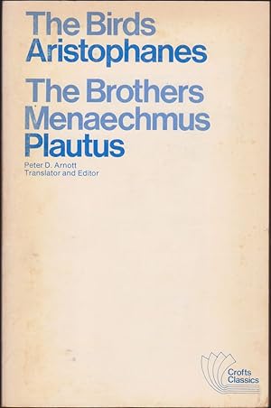 Imagen del vendedor de Two Classical Comedies: The Birds [by] Aristophanes [and] The Brothers Menaechmus [by] Plautus a la venta por Books of the World