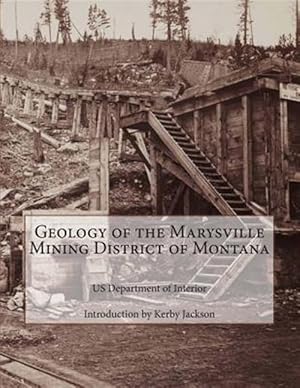 Bild des Verkufers fr Geology of the Marysville Mining District of Montana zum Verkauf von GreatBookPrices