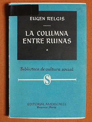 Imagen del vendedor de La Columna Entre Ruinas a la venta por GuthrieBooks