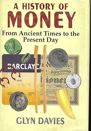 A History of Money: From Ancient Times to the Present Day