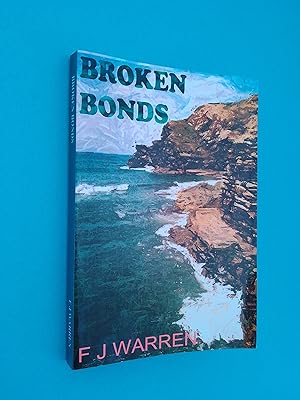 Broken Bonds - the First Book of the Trevu Trilogy *SIGNED*