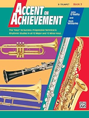 Imagen del vendedor de Accent on Achievement, Bk 3: B-flat Trumpet a la venta por Reliant Bookstore