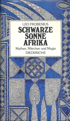 Bild des Verkufers fr Schwarze Sonne Afrika. Mythen, Mrchen und Magie. Herausgegeben von Ulf Diederichs. zum Verkauf von Antiquariat Axel Kurta