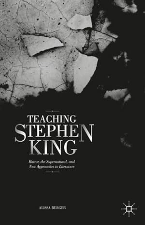 Seller image for Teaching Stephen King : Horror, the Supernatural, and New Approaches to Literature for sale by GreatBookPrices