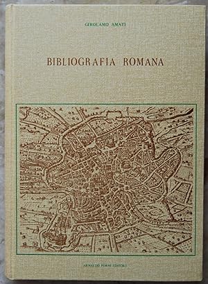 Bild des Verkufers fr BIBLIOGRAFIA ROMANA. NOTIZIE DELLA VITA E DELLE OPERE DEGLI SCRITTORI ROMANI. zum Verkauf von Studio Bibliografico Olubra