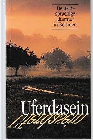 Uferdasein. Deutschsprachige Literatur in Böhmen.