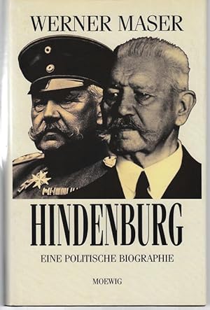 Hindeburg. Eine politische Biographie.