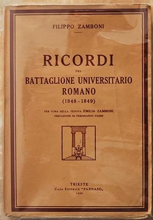 RICORDI DEL BATTAGLIONE UNIVERSITARIO ROMANO. (1848 1849).