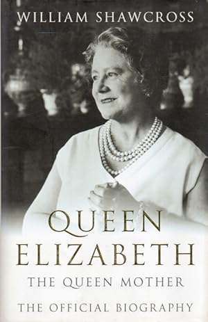 Immagine del venditore per Queen Elizabeth_The Queen Mother_The Official Biography venduto da San Francisco Book Company