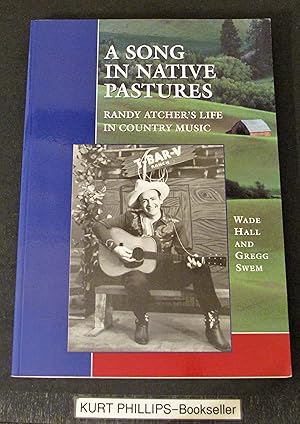 A Song in Native Pastures: Randy Atcher's Life in Country Music