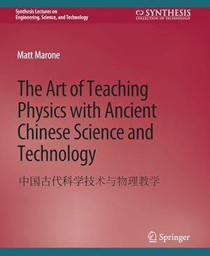 Seller image for Art of Teaching Physics With Ancient Chinese Science and Technology for sale by GreatBookPrices