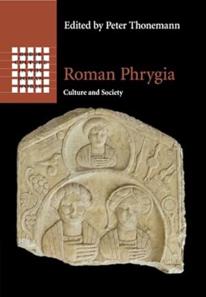 Seller image for Roman Phrygia : Culture and Society for sale by GreatBookPrices
