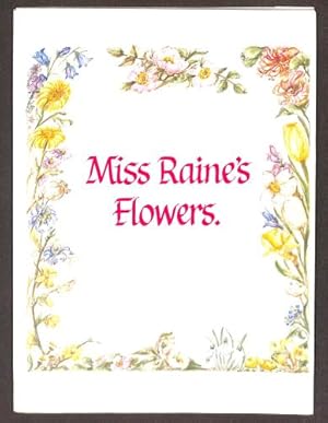 Bild des Verkufers fr MISS RAINE'S FLOWERS zum Verkauf von WeBuyBooks
