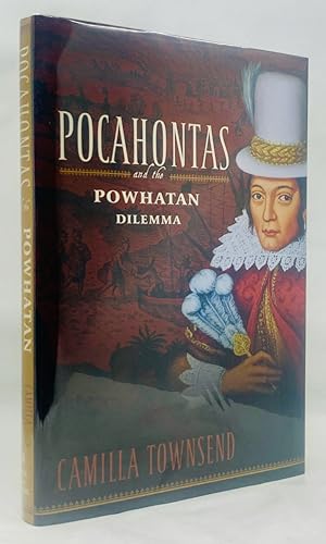 Bild des Verkufers fr Pocahontas and the Powhatan Dilemma : The American Portraits Series zum Verkauf von Zach the Ripper Books