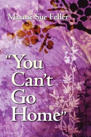 Imagen del vendedor de You Can't Go Home a la venta por GreatBookPrices