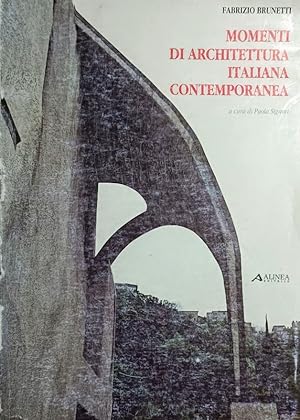 MOMENTI DI ARCHITETTURA ITALIANA CONTEMPORANEA