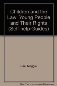 Seller image for Children and the Law: Young People and Their Rights (Self-help Guides) for sale by WeBuyBooks