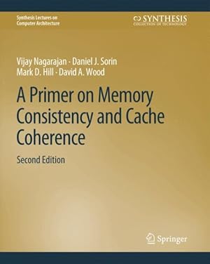 Immagine del venditore per Primer on Memory Consistency and Cache Coherence venduto da GreatBookPrices