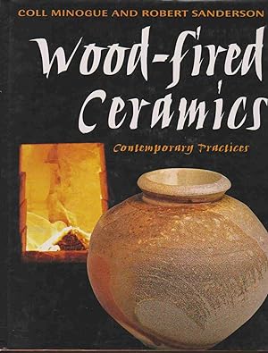 Image du vendeur pour WOOD-FIRED CERAMICS Contemporary Practices mis en vente par Easton's Books, Inc.