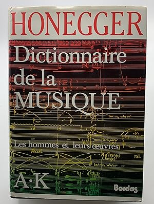 Image du vendeur pour dictionnaire de la musique.Les hommes et leurs oeuvres de A-K mis en vente par Lioudalivre