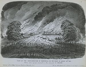 View of the Conflagration of Marysville, On the Night of August 30th, 1851. Three Entire Squares ...