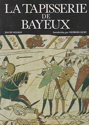 Imagen del vendedor de LA TAPISSERIE DE BAYEUX a la venta por Easton's Books, Inc.