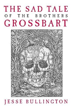 Seller image for The Sad Tale of the Brothers Grossbart for sale by WeBuyBooks