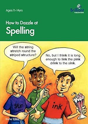 Bild des Verkufers fr How to Dazzle at Spelling zum Verkauf von WeBuyBooks
