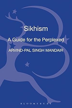 Imagen del vendedor de Sikhism: A Guide for the Perplexed (Guides for the Perplexed) a la venta por WeBuyBooks