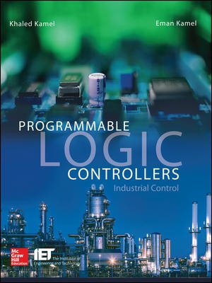 Bild des Verkufers fr Programmable Logic Controllers : Industrial Control zum Verkauf von GreatBookPrices