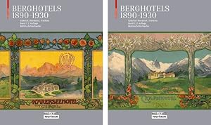 Seller image for Berghotels 1890-1930 - Sdtirol, Nordtirol Und Trentino : Bauten Und Projekte Von Musch & Lun Und Otto Schmid -Language: German for sale by GreatBookPrices