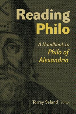 Image du vendeur pour Reading Philo: A Handbook to Philo of Alexandria (Paperback or Softback) mis en vente par BargainBookStores
