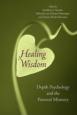 Seller image for Healing Wisdom: Depth Psychology and the Pastoral Ministry (Paperback or Softback) for sale by BargainBookStores