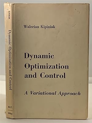 Imagen del vendedor de Dynamic Optimization and Control A Variational Approach a la venta por S. Howlett-West Books (Member ABAA)