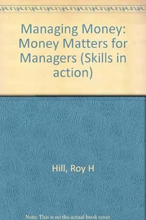 Seller image for Managing Money: Money Matters for Managers for sale by WeBuyBooks