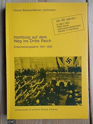 Imagen del vendedor de Hamburg auf dem Weg ins Dritte Reich, Entwicklungsjahre 1931 - 1933 a la venta por Antiquariat Rohde